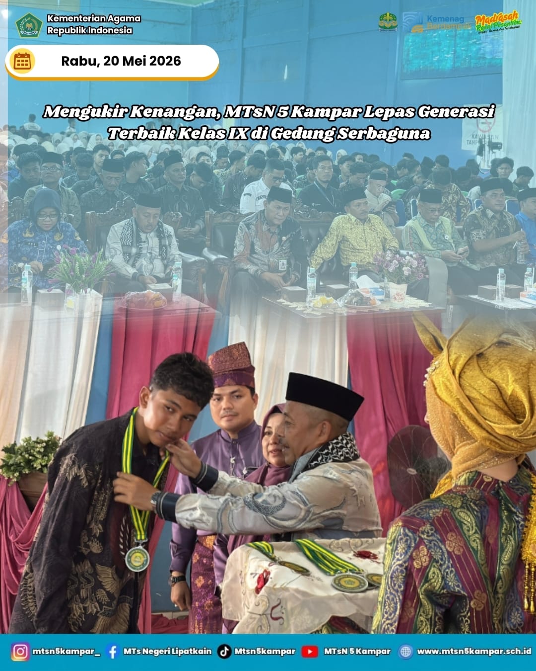 Mengukir Kenangan, MTsN 5 Kampar Lepas Generasi Terbaik Kelas IX di Gedung Serbaguna